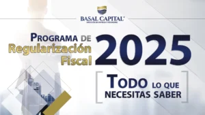 regularización fiscal 2025 - basal capital